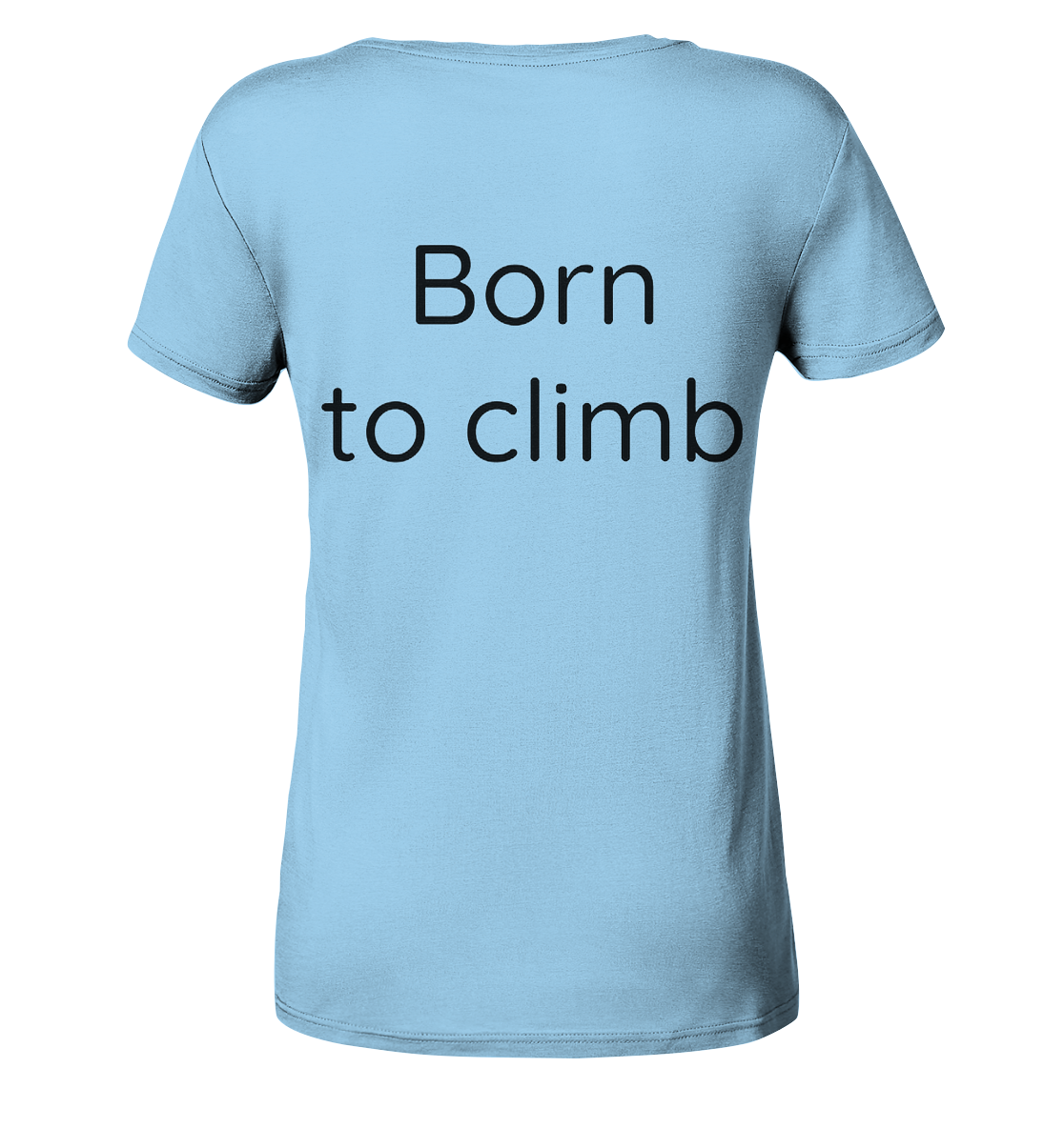 Born to climb - Ladies Organic Shirt