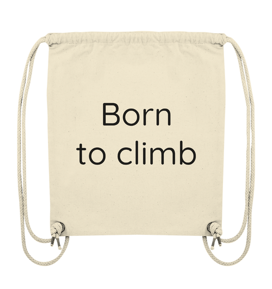 Born to climb - Organic Gym-Bag